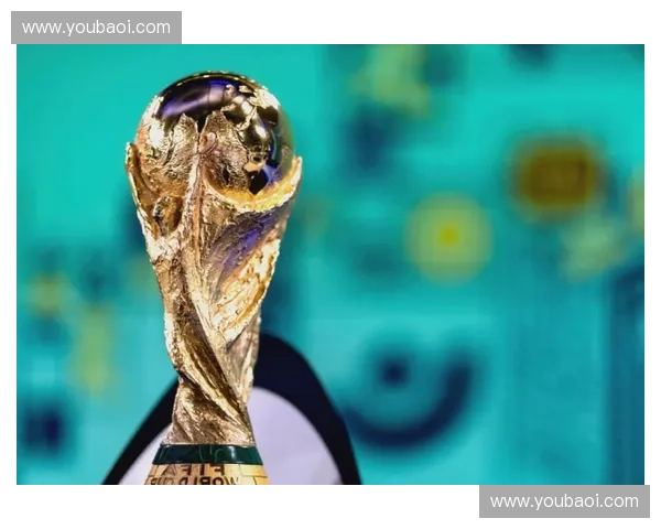 世界杯参赛队伍实力格局与历史表现全景解析与前景展望